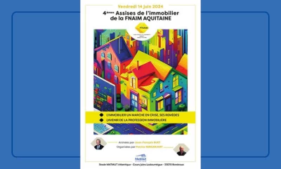 Vignette des assises FNAIM à Bordeaux 2024