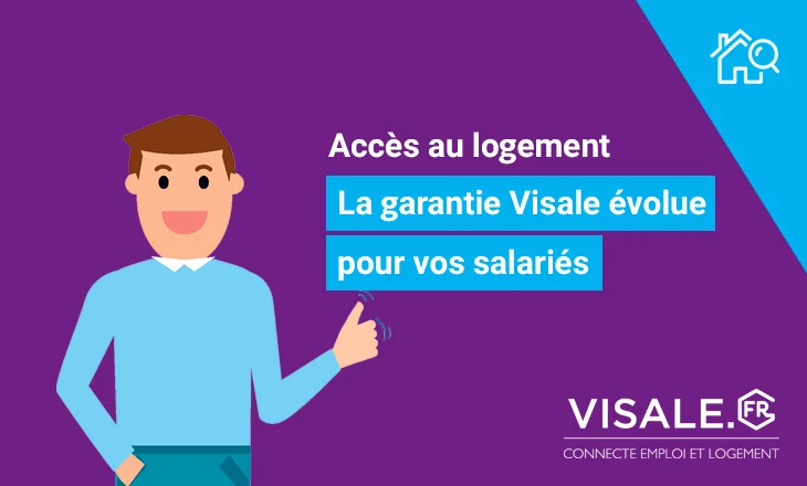 La garantie Visale évolue pour vos salariés
