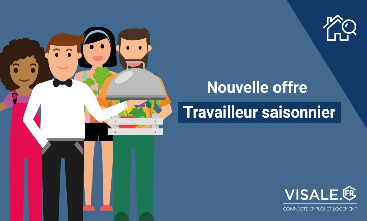 visale saisonniers faciliter lien emploi logement