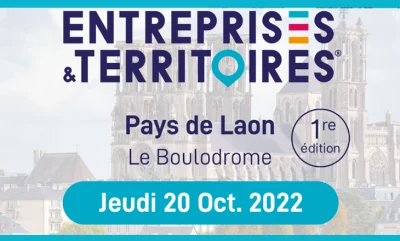Vignette des rencontres « Entreprises & Territoires » à Laon 2022